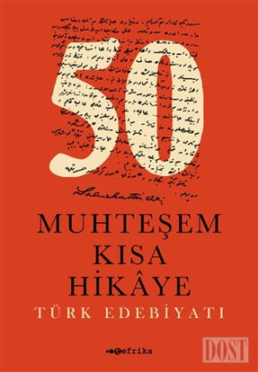 50 Muhteşem Kısa Hikaye (Türk Edebiyatı)